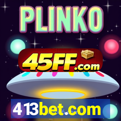413bet.com