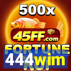 444wim