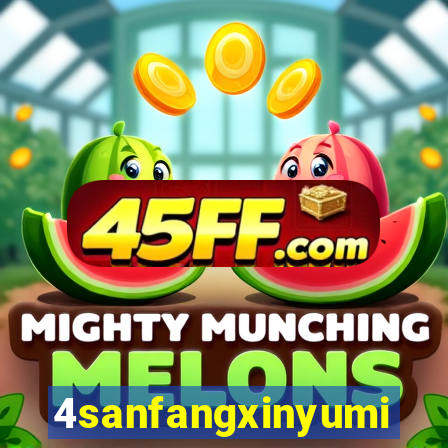 4sanfangxinyuming.com