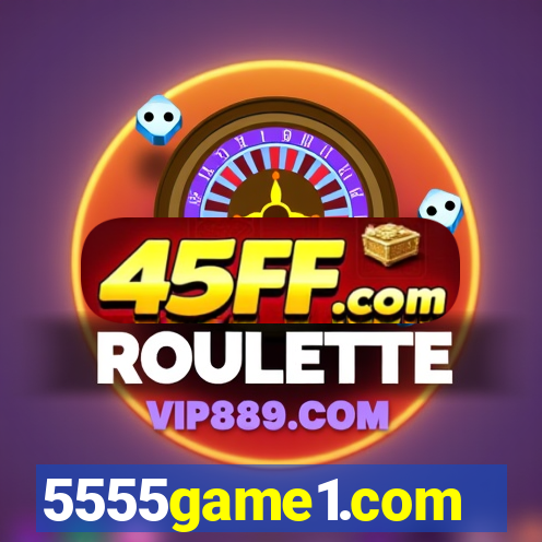 5555game1.com