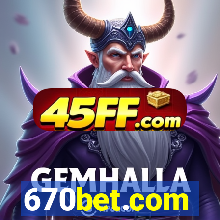 670bet.com