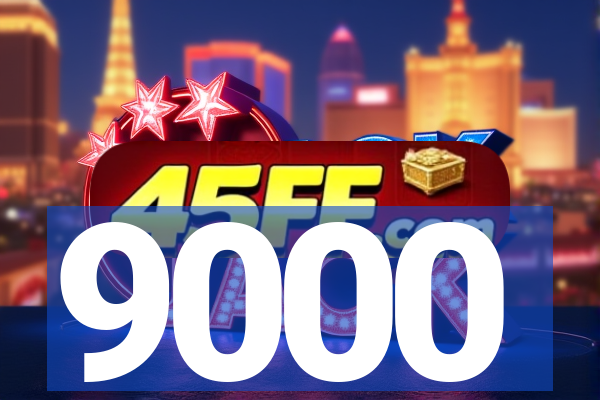 9000