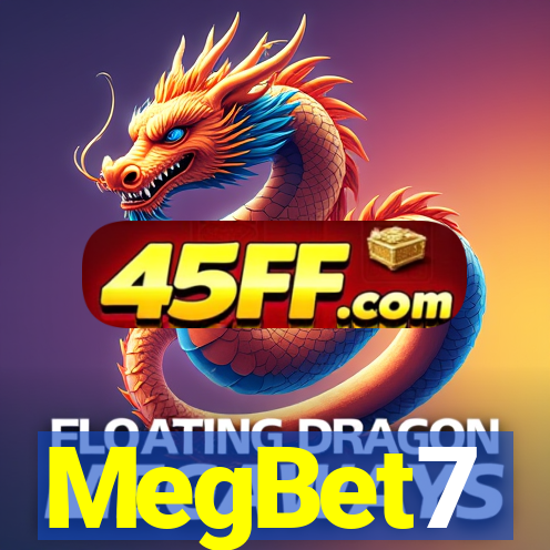 MegBet7