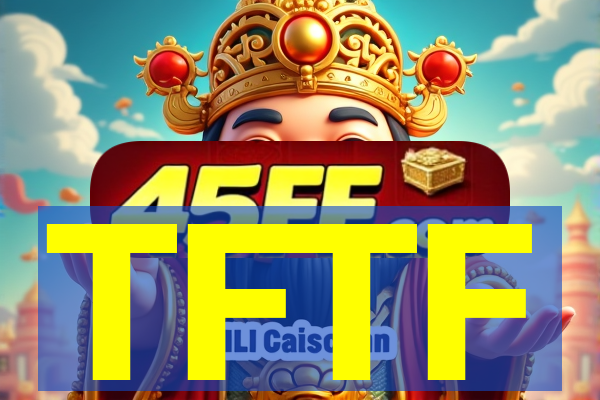 TFTF