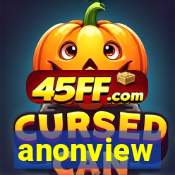 anonview