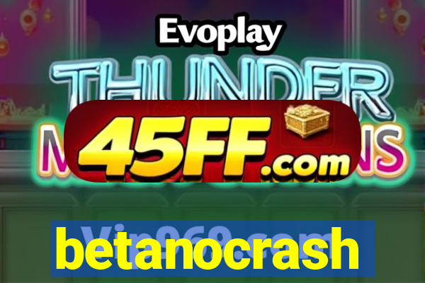 betanocrash