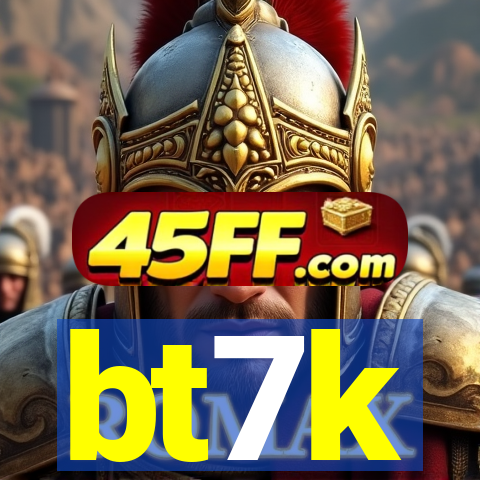 bt7k