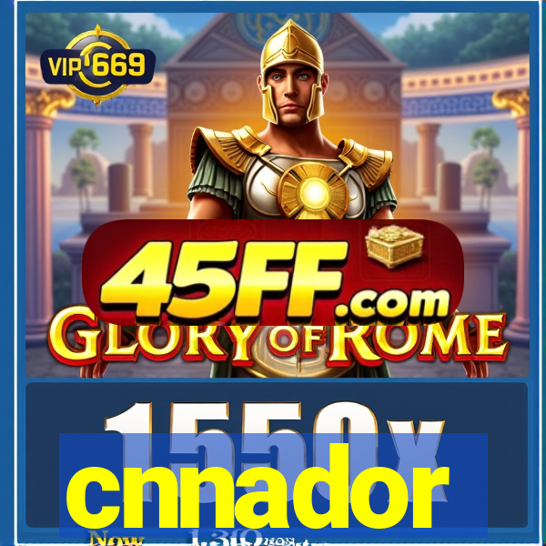 cnnador