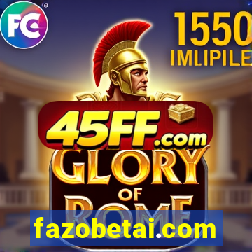 fazobetai.com