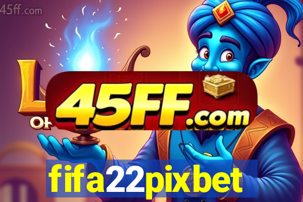 fifa22pixbet