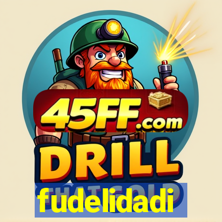 fudelidadi
