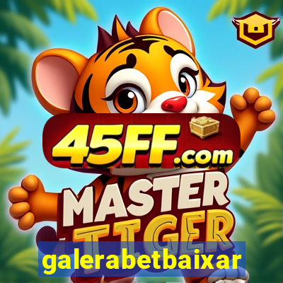 galerabetbaixar