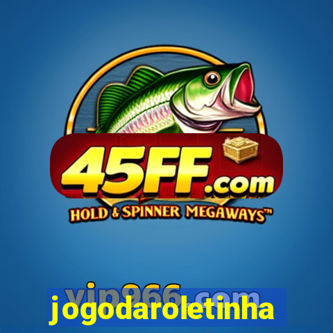jogodaroletinha