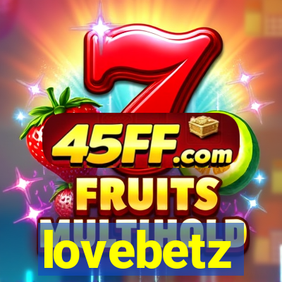 lovebetz