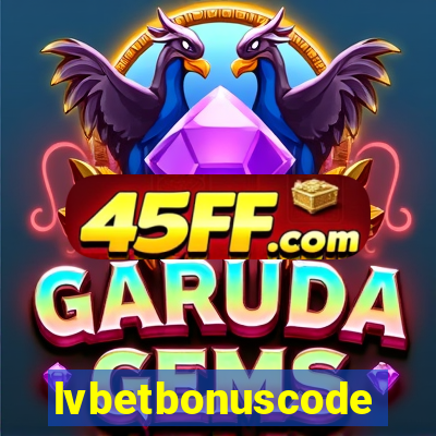 lvbetbonuscode