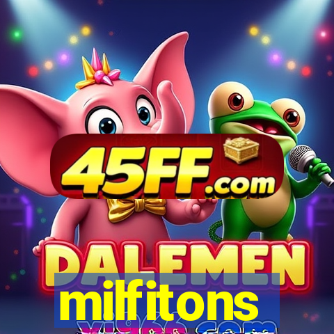 milfitons
