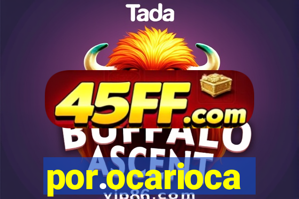 por.ocarioca