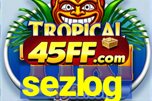 sezlog