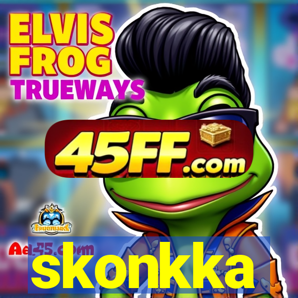 skonkka