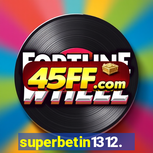 superbetin1312.com