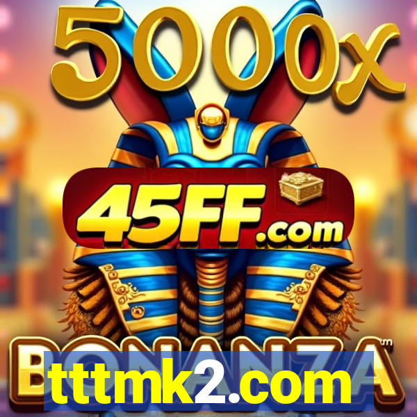 tttmk2.com