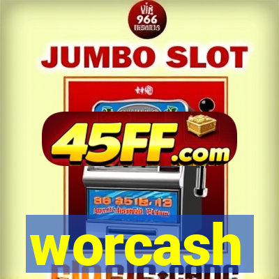 worcash