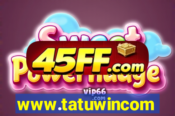 www.tatuwincom