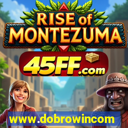 www.dobrowincom